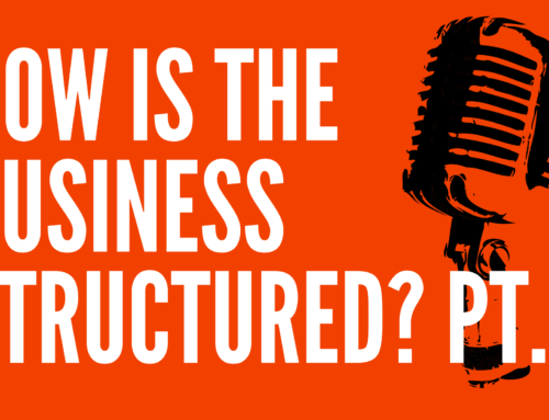 How Is The Business Structured? (Part 1)