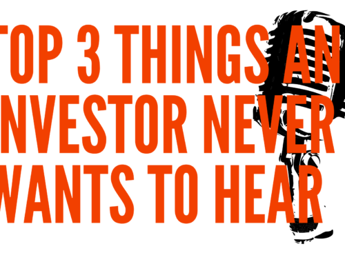 Top 3 Things An Investor Never Wants To Hear